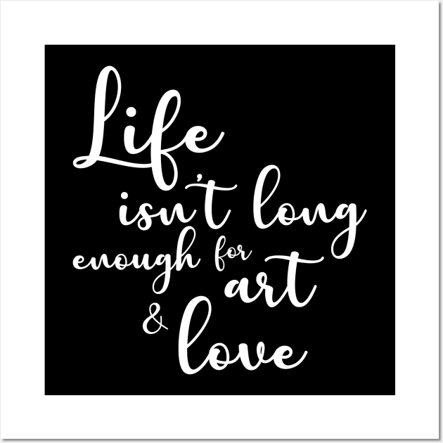 Love and Art Inspirational Quote Wall Art by Sizzlinks